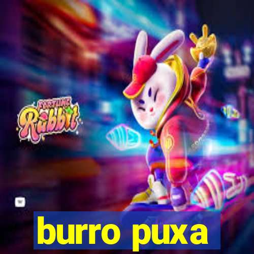 burro puxa